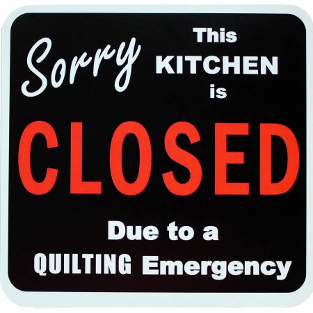 Sorry Kitchen is Closed Magnet 5-1/4in # KIT525